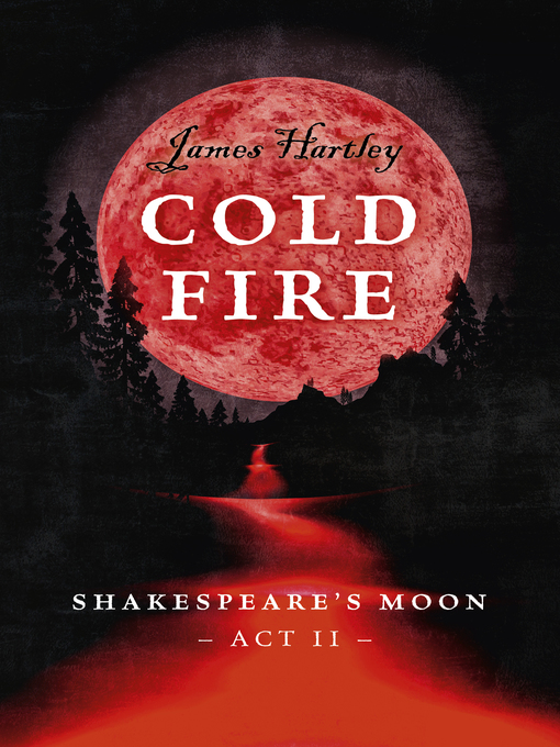 Title details for Cold Fire by James  Hartley - Available